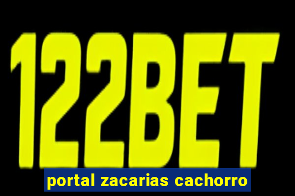 portal zacarias cachorro